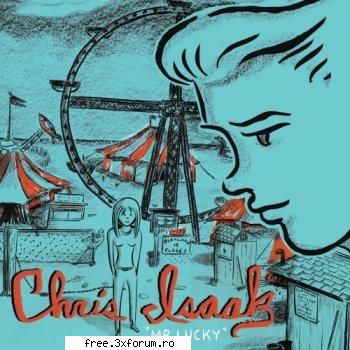Chris Isaak - Mr. Lucky (2009) - Artist.....: Chris Isaak Title......: Mr. Lucky - ...:::Albume:::...
