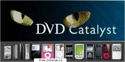 DVD Catalyst 3 - DVD Catalyst 3 converts movies quickly and easily - ...:::Software:::...