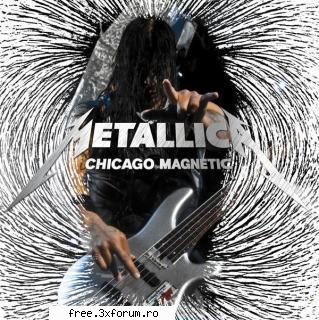 Metallica - Chicago Magnetic (2009 - Metallica - Chicago Magnetic (2009) Genre: Thrash - ...:::Albume:::...