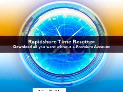 Rapidshare Time Resetter 1.0 - Now you can download more than you can without - ...:::Software:::...